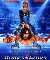 Blades of Glory /  :   